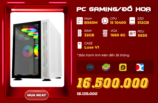 PC GAMING, ĐỒ HỌA GIÁ TỐT: I5 10400F/ RAM 32GB/ SSD 512G/ VGA 1660 6GB